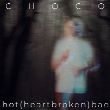 Hot (Heart Broken) Bae
