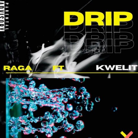 Drip ft. Kwelit