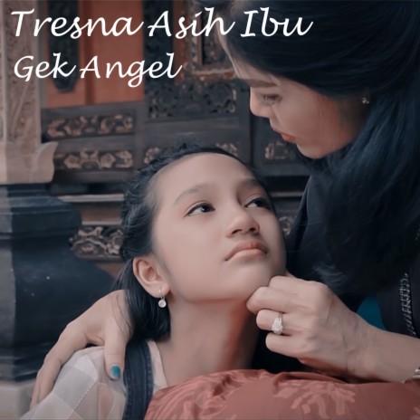 Tresna Asih Ibu | Boomplay Music