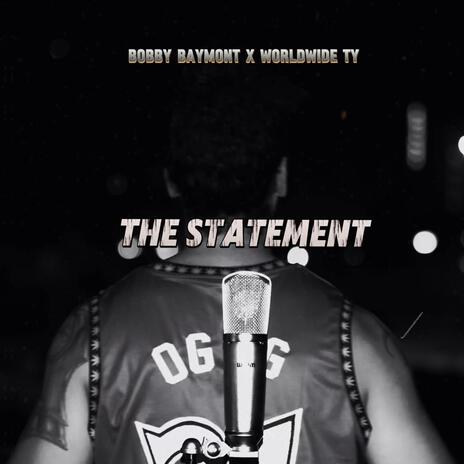 The Statement ft. Worldwide Ty | Boomplay Music