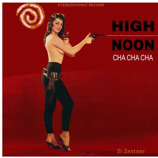 High Noon Cha Cha Cha