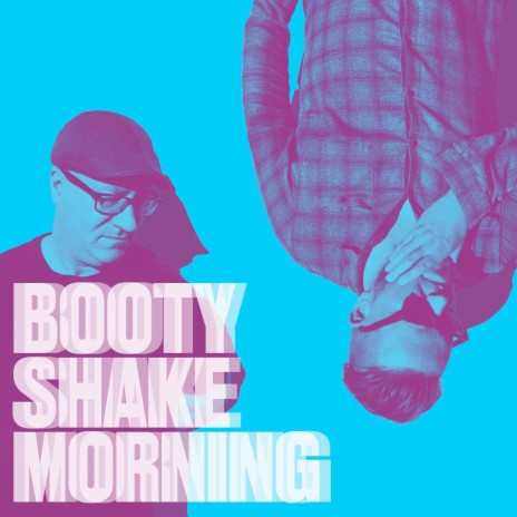 Booty Shake Morning