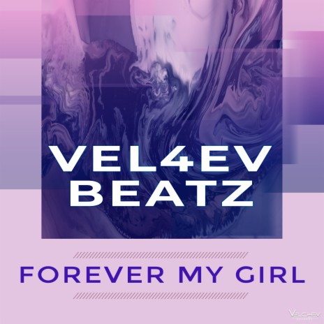 Forever My Girl | Boomplay Music