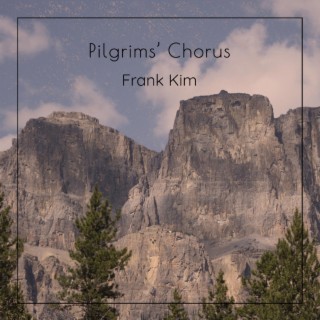 Pilgrims' Chorus