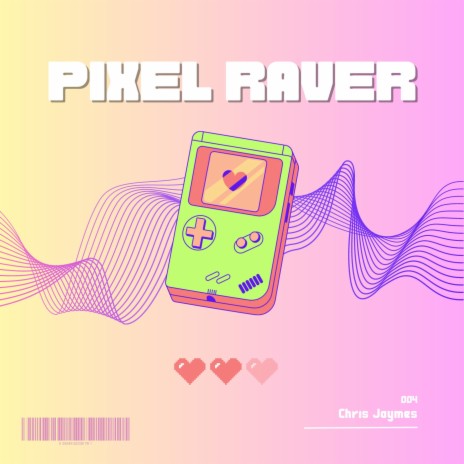 Pixel Raver | Boomplay Music
