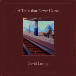 A Train that Never Came