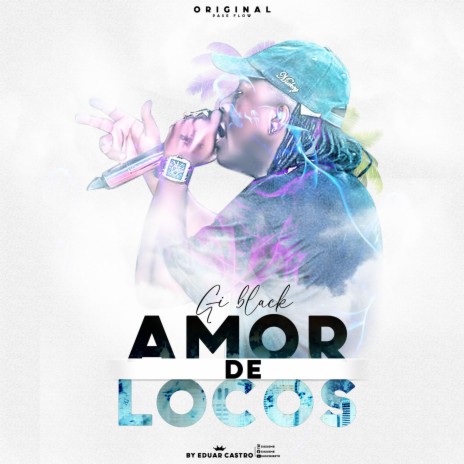 Amor De Locos ft. Giblack | Boomplay Music