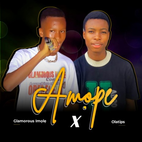 Amope (feat. Olatips) | Boomplay Music