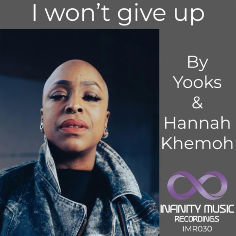 I Won't Give Up ft. Hannah Khemoh | Boomplay Music