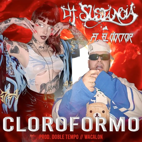 Cloroformo ft. El Doctor | Boomplay Music