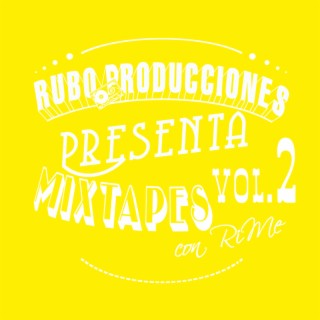 Mixtapes vol.2 con Rubo producciones