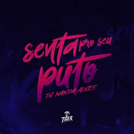 Senta pro seu puto | Boomplay Music