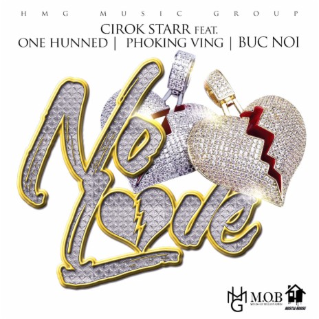 No Love ft. Phoking Ving, Buc Noi & One Hunned | Boomplay Music