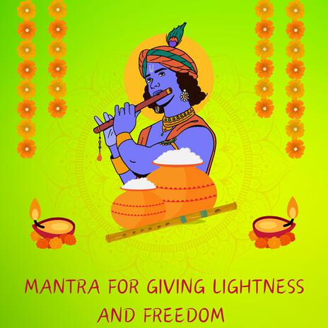 MANTRA FOR GIVING LIGHTNESS AND FREEDOM