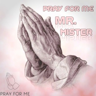 Pray for Me