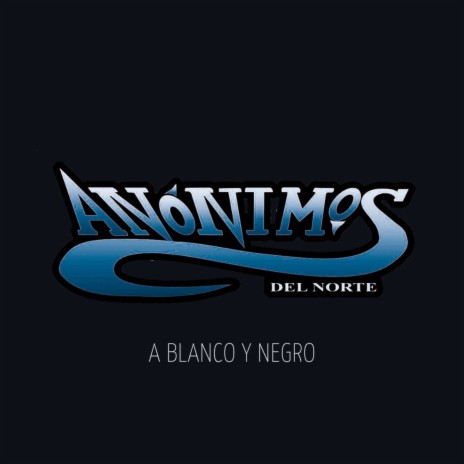 A blanco y negro | Boomplay Music