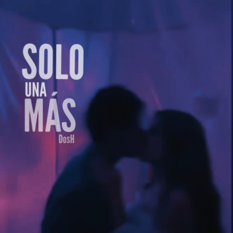 Solo Una Más | Boomplay Music