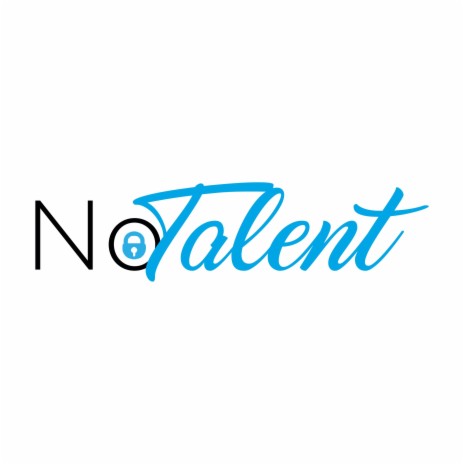 No Talent | Boomplay Music