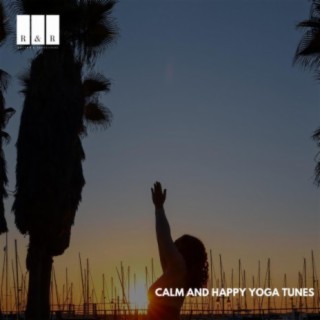 Calm and Happy Yoga Tunes