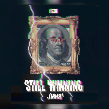 Still winning | Boomplay Music