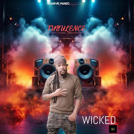Wicked ft. Turbulence | Boomplay Music