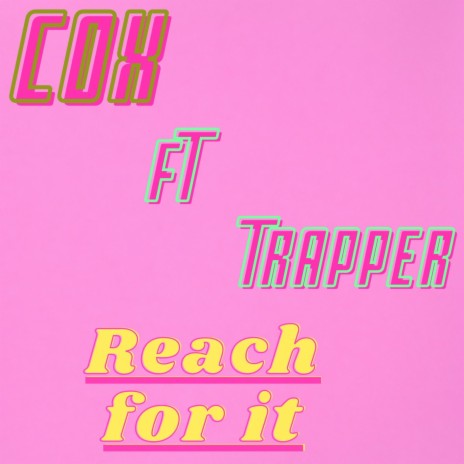 Reach For It (feat. Trapper Kixma) | Boomplay Music