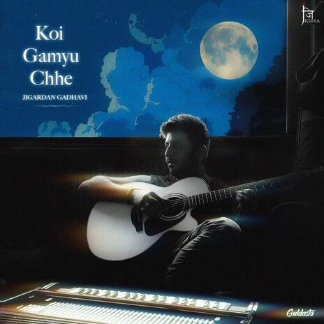 Koi Gamyu Chhe | Boomplay Music