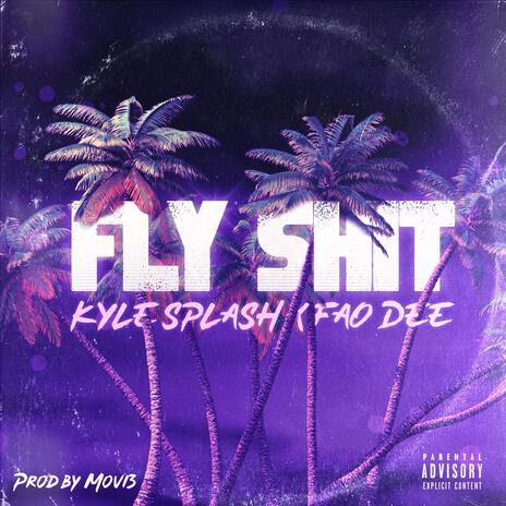 Fly Shit ft. Fao.Dee | Boomplay Music