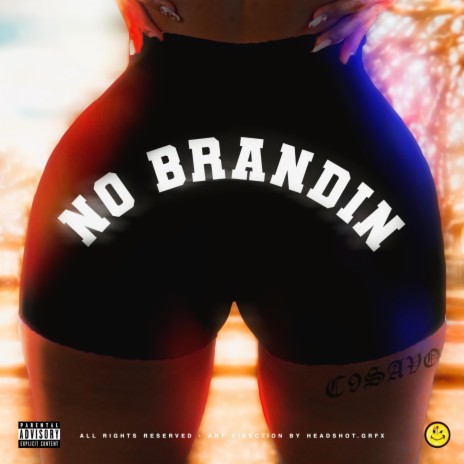 No Brandin | Boomplay Music
