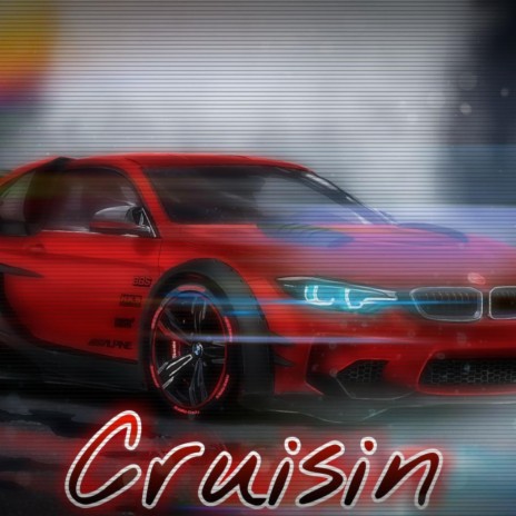 Cruisin | Boomplay Music