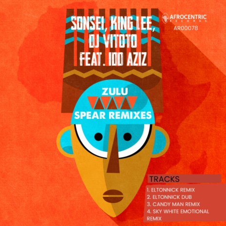 Zulu Spear (Eltonnick Remix) ft. King Lee & Dj Vitoto | Boomplay Music