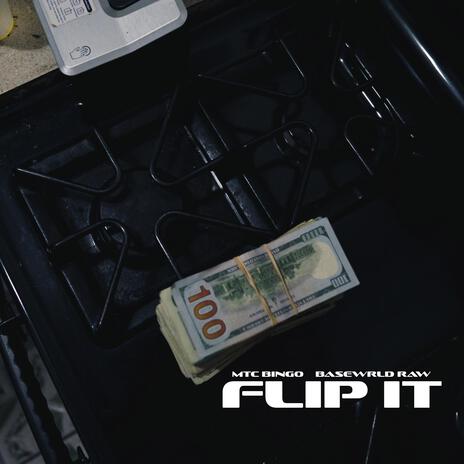 Flip It ft. BaseWrld Raw | Boomplay Music
