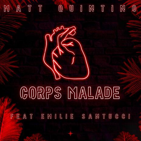 Corps malade ft. Emilie Santucci | Boomplay Music