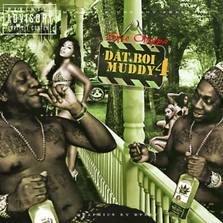 Dat Boi Muddy 4