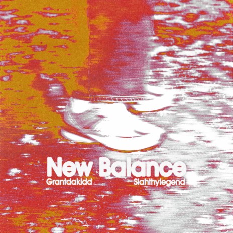 New Balance ft. siahthylegend | Boomplay Music