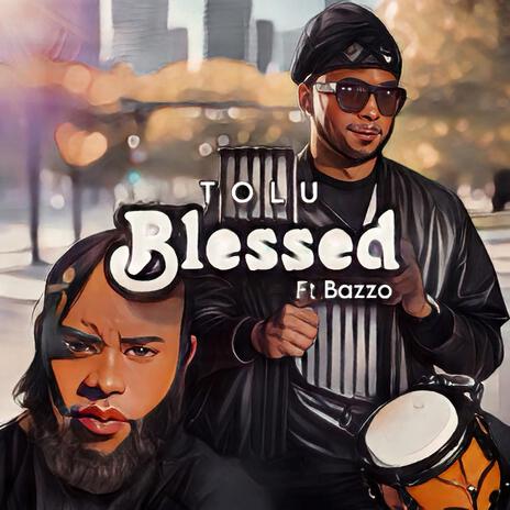 BLESSED ft. BAZZO | Boomplay Music