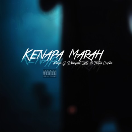 Kenapa Marah Marah ft. Toton Caribo & Listy | Boomplay Music