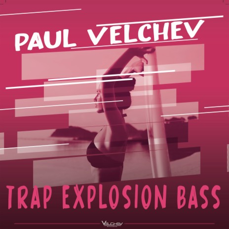Trap Explosion Bass