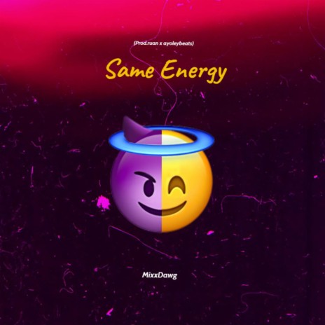 Same Energy ft. Prod.ruan & ayoleybeats | Boomplay Music