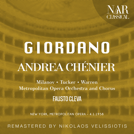 Andrea Chénier, IUG 1, Act II: Accetto il passaporto! (Chénier, Roucher, Coro, Mathieu, L'incredibile, Gérard, Bersi) ft. Fausto Cleva, Richard Tucker, Frank Valentino, Metropolitan Opera Chorus & Fernando Corena | Boomplay Music