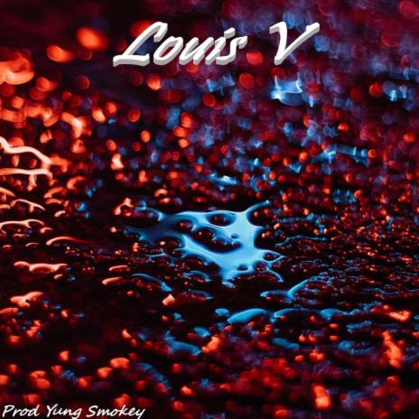 Louis V | Boomplay Music