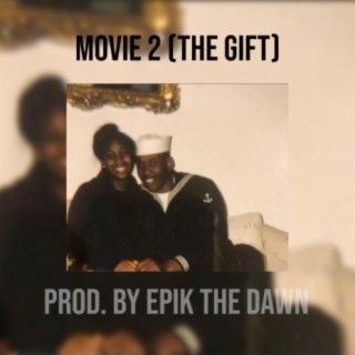 Movie 2 (The Gift)