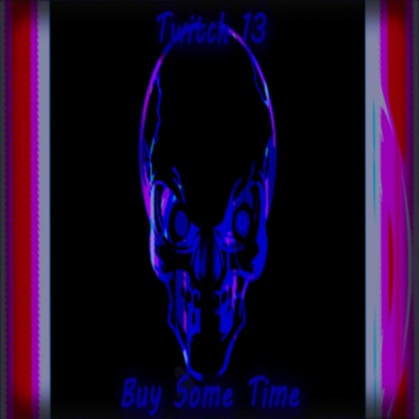 BUY SOME TIME | Boomplay Music