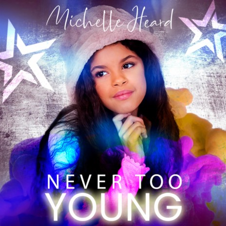 Never Too Young | Boomplay Music