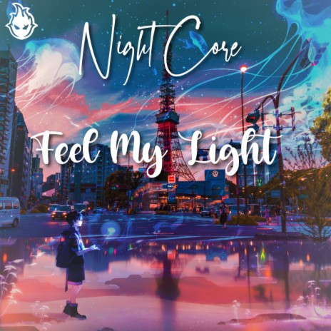 Feel My Light (Nightcore Version) | Boomplay Music