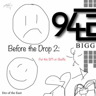 Before the Drop 2: Put this sh*t on Shuffle