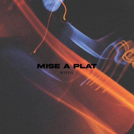 MISE A PLAT | Boomplay Music