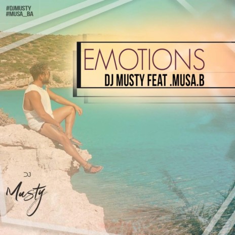 EMOTIONS ft. Musa.B | Boomplay Music