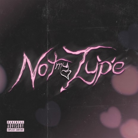 Not My Type | Boomplay Music