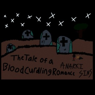 The Tale of a Bloodcurdling Romance
